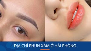 Địa chỉ phun xăm ở Hải Phòng được khách hàng đánh giá cao