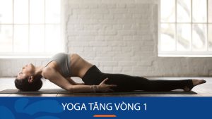 10 Bài tập yoga tăng vòng 1 : Giúp bầu ngực nở nang, quyến rũ