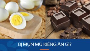 [Giải đáp] Mụn mủ kiêng ăn gì để nhanh khỏi? Lời khuyên từ chuyên gia da liễu