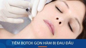 Tiêm botox gọn hàm bị đau đầu:  Cách phòng ngừa biến chứng