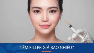 Tiêm filler giá bao nhiêu? Bảng giá cập nhật mới nhất