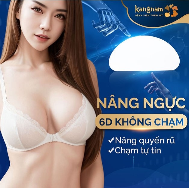 Nâng ngực 6D không chạm là công nghệ Hàn Quốc độc quyền tại Hệ thống thẩm mỹ Kangnam