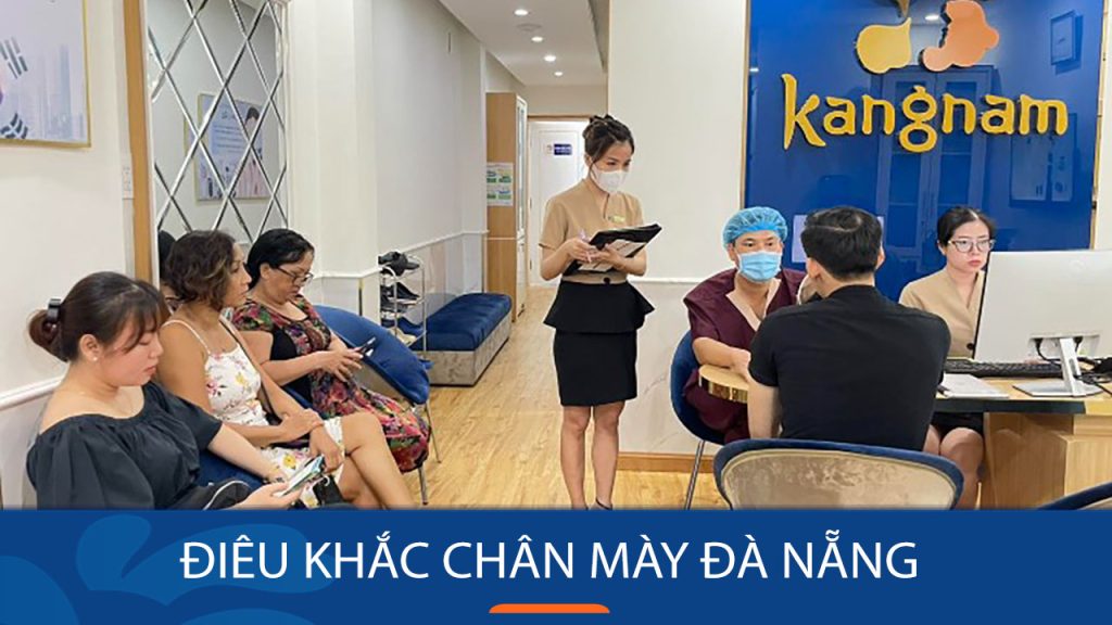 Kangnam Đà Nẵng – Địa chỉ điêu khắc chân mày Đà Nẵng đẹp và hài hòa