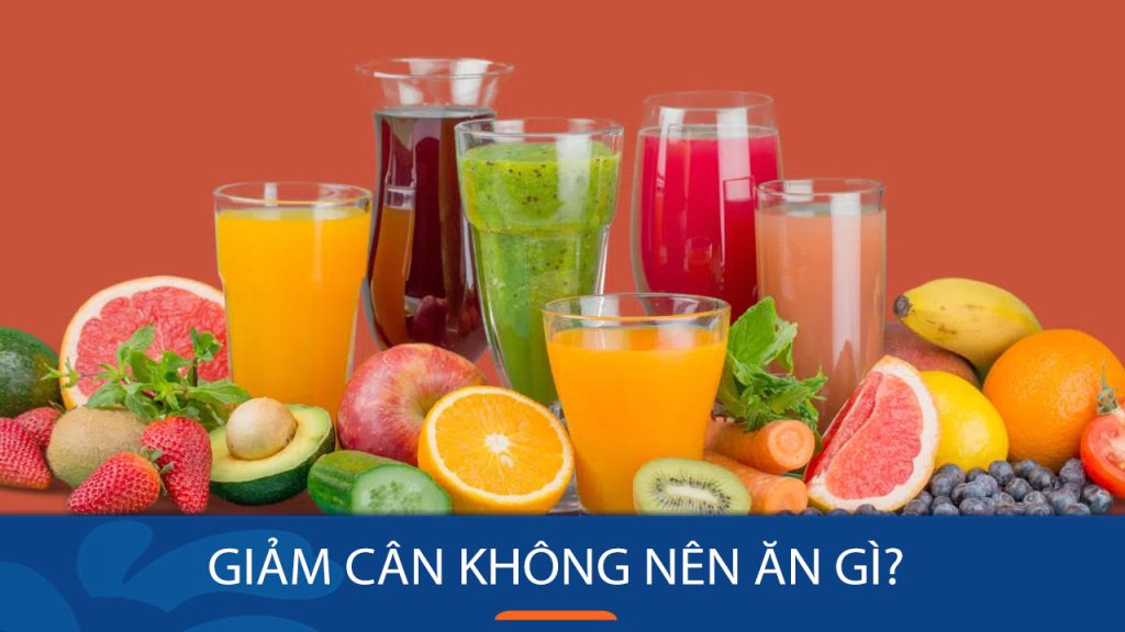 Giảm cân không nên ăn gì? 11 thực phẩm tuyệt đối nên tránh