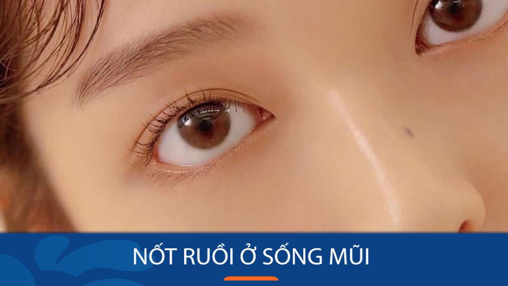 Giải mã nốt ruồi ở sống mũi: Bí ẩn nhân tướng học và vận mệnh