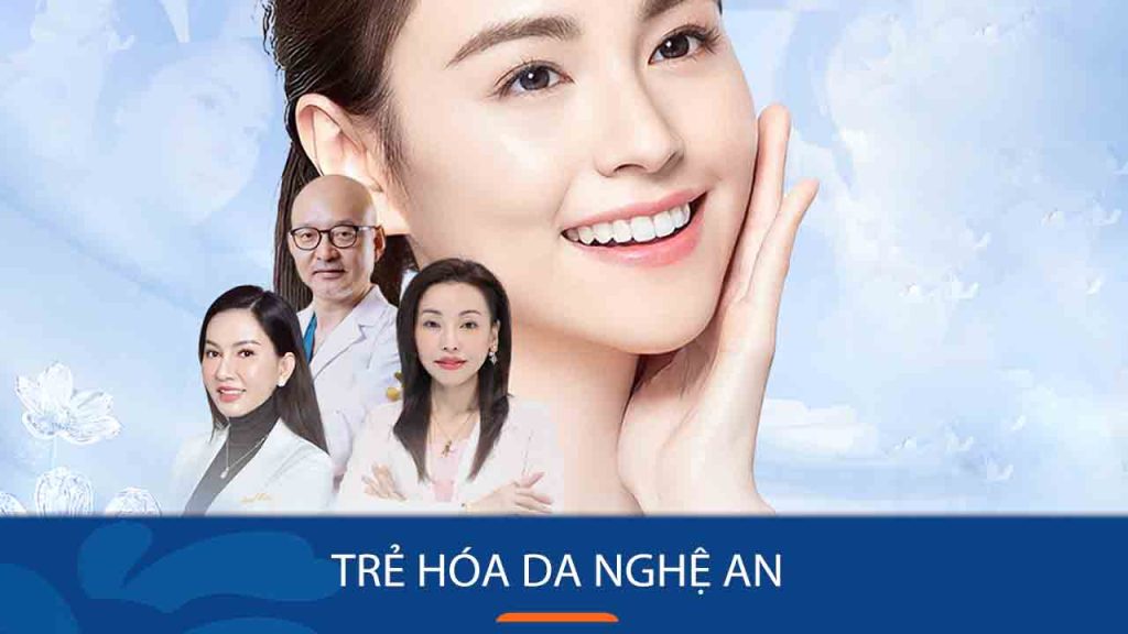 Trẻ hóa da Nghệ An ở đâu tốt? Review địa chỉ trẻ hóa số 1 Nghệ An