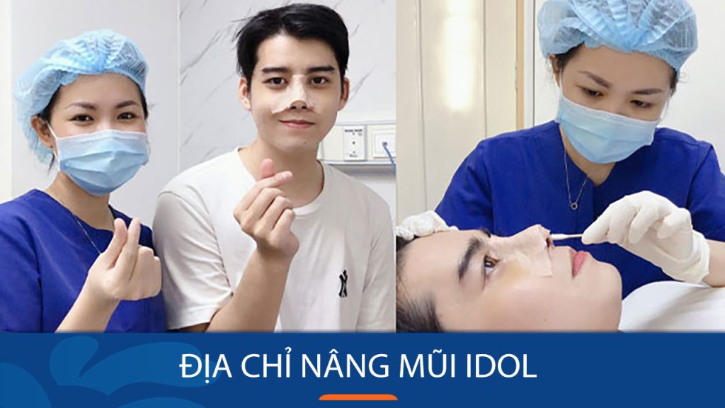 Lựa chọn địa chỉ nâng mũi Idol – Bí quyết sở hữu mũi đẹp như Idol