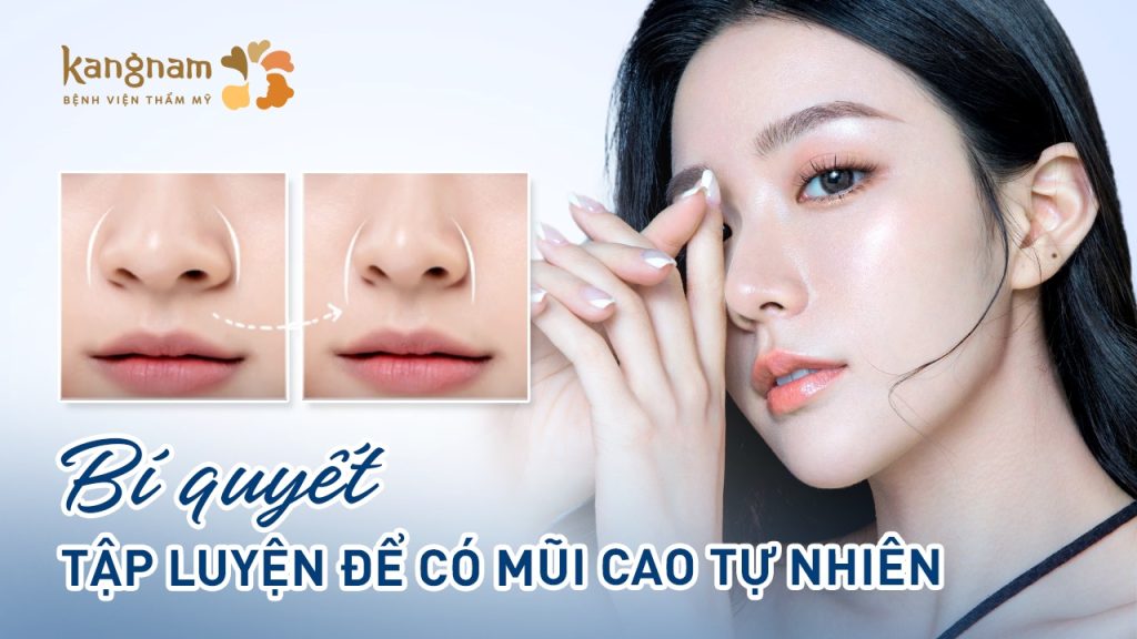 Bí quyết tập luyện để có mũi cao tự nhiên: 10 bài tập đơn giản hiệu quả