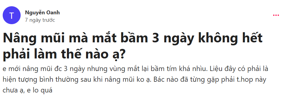 Nguyễn Oanh nâng mũi sau 03 ngày cảm thấy hoang mang khi gặp tình trạng bầm mắt (Nguồn: webtretho)