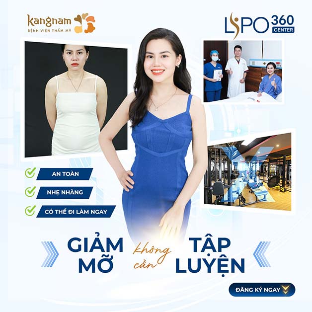 Hút mỡ Lipo 360 là công nghệ giảm mỡ độc quyền tại Bệnh viện Thẩm mỹ Kangnam