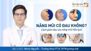 Nâng mũi có đau không? Giải đáp mọi thắc mắc về cơn đau sau phẫu thuật