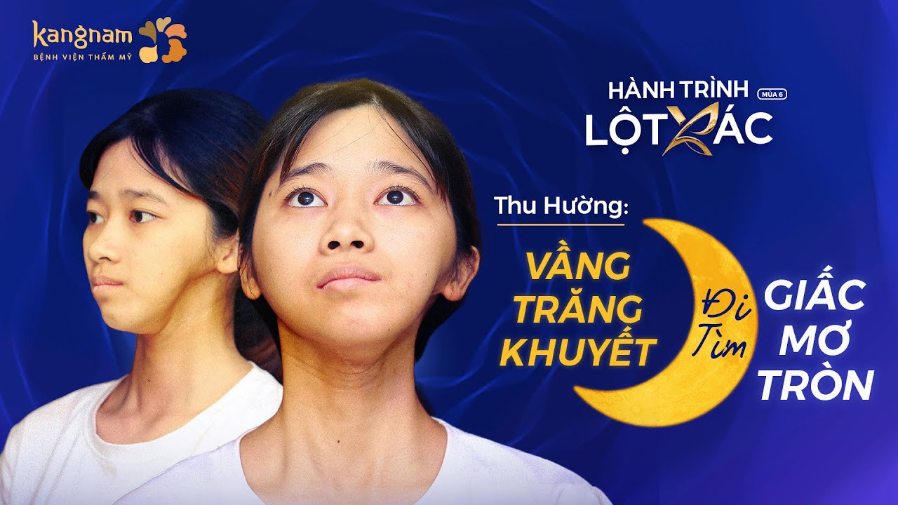 Hành Trình Lột Xác mùa 6 | Tập 1: Ninh Thị Thu Hường – Cô gái “mặt lõm” lột xác