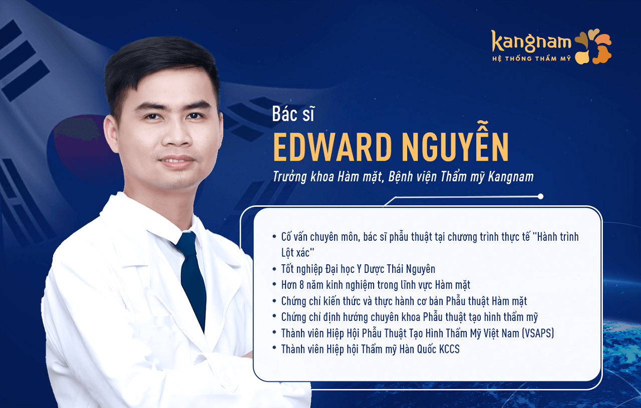 Bác sĩ Edward Nguyễn hiện đang đảm nhiệm vị trí - Trưởng khoa Hàm mặt Bệnh viện Thẩm mỹ Kangnam Sài Gòn