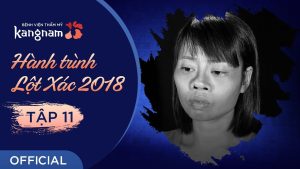 Hành Trình Lột Xác 2018 | Tập 11: Vũ Thị Hằng – Đánh cược niềm tin!