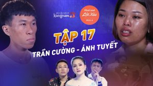 Hành Trình Lột Xác mùa 4 | Tập 17: Trần Cường – Ánh Tuyết: Tha thứ để Hạnh phúc