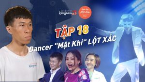 Hành Trình Lột Xác mùa 4 | Tập 18: Trần Mạnh Cường – Dancer Mặt Khỉ Lột Xác