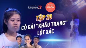 Hành Trình Lột Xác mùa 4 | Tập 20: Lan Hương – Cô gái Khẩu Trang LỘT XÁC