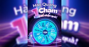 Hào quang “1 chạm” để nhận quà!